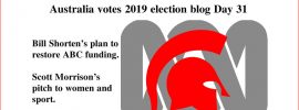 Australia votes 2019 election blog Day 31