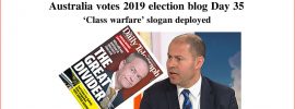 Australia votes 2019 election blog Day 35