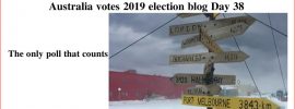 Australia votes 2019 election blog Day 38