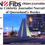 The Celebrity Journalist Narrative of Queensland’s Border – @Qldaah #qldpol #auspol
